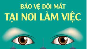 Ngày Thị giác Thế giới 12/10: Bảo vệ đôi mắt tại nơi làm việc