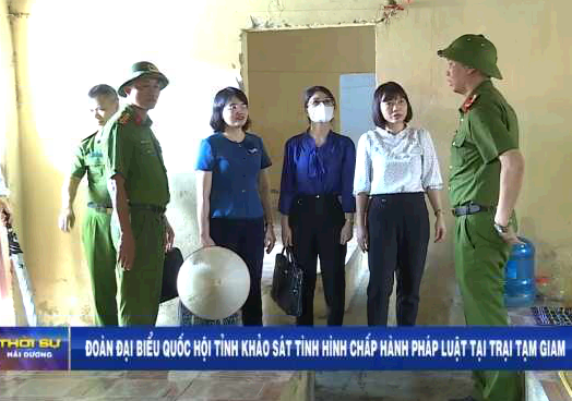 Đoàn đại biểu Quốc hội tỉnh khảo sát tình hình chấp hành pháp luật tại trại tạm giam